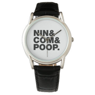 NIN & COM & POOP. WATCH
