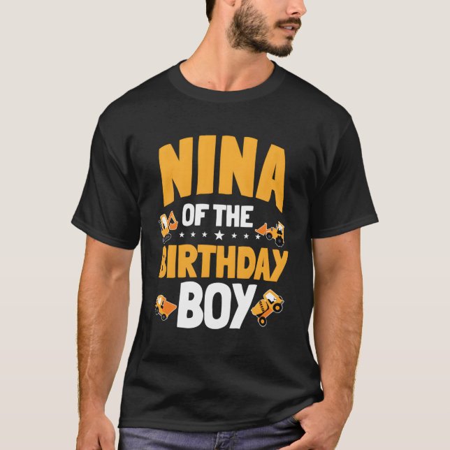 Nina Of The Construction Worker Bday Py T-Shirt (Front)