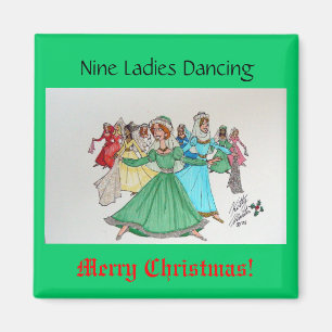 Nine Ladies Dancing Magnet