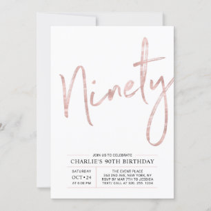 Ninety   Modern Rose Gold 90th Birthday Party Invitation