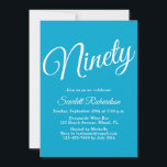 Ninety Modern Script Aqua Blue 90th Birthday Party Invitation<br><div class="desc">Simply Modern 90th Birthday Party Invitation Aqua Blue Personalize this elegant Aqua Blue birthday party invitation with the name of the person celebrating a very special day in their life and customize all of the birthday party celebration details. A 90th birthday is a special milestone to celebrate. Mark the occasion...</div>