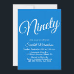 Ninety Modern Script Blue 90th Birthday Party Invitation<br><div class="desc">Simply Modern 90th Birthday Party Invitation Blue Personalize this elegant Blue birthday party invitation with the name of the person celebrating a very special day in their life and customize all of the birthday party celebration details. A 90th birthday is a special milestone to celebrate. Mark the occasion by creating...</div>