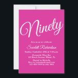 Ninety Modern Script Pink 90th Birthday Party Invitation<br><div class="desc">Simply Modern 90th Birthday Party Invitation Pink Personalize this elegant Pink birthday party invitation with the name of the person celebrating a very special day in their life and customize all of the birthday party celebration details. A 90th birthday is a special milestone to celebrate. Mark the occasion by creating...</div>