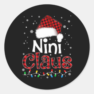 Nini Claus Funny Santa Claus Matching Family Pajam Classic Round Sticker
