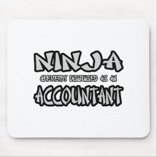 Ninja...Accountant Mouse Pad