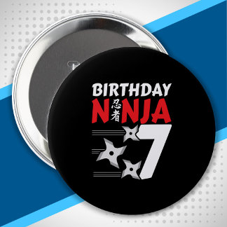 Ninja Birthday Party - Birthday Ninja 7 4 Inch Round Button