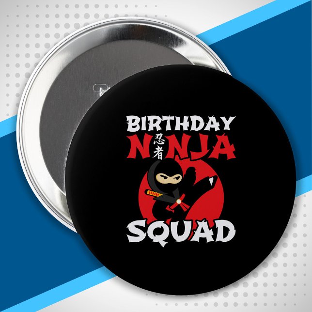 Ninja Birthday Party Theme - Birthday Ninja Squad 4 Inch Round Button (Creator Uploaded)