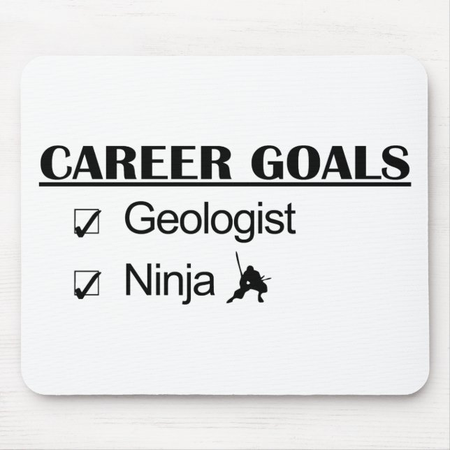 Ninja Career Goals - Geologist Mouse Pad (Front)