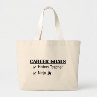 Ninja Career Goals - History Teacher Large Tote Bag