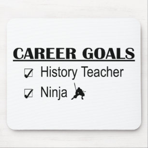 Ninja Career Goals - History Teacher Mouse Pad