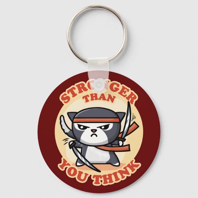 Ninja Cat | Stronger Than You Think Keychain (Front)