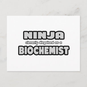 Ninja Cleverly Disguised As A Biochemist Postcard