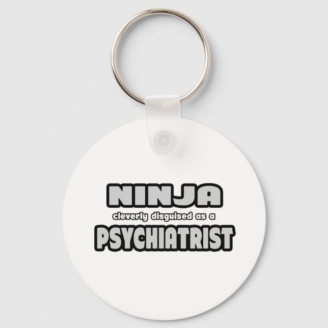 Ninja Cleverly Disguised As A Psychiatrist Keychain (Front)