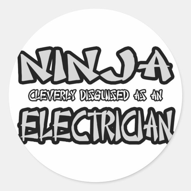 Ninja...Electrician Classic Round Sticker (Front)