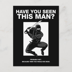 Ninja - Have You Seen This Man? Postcard