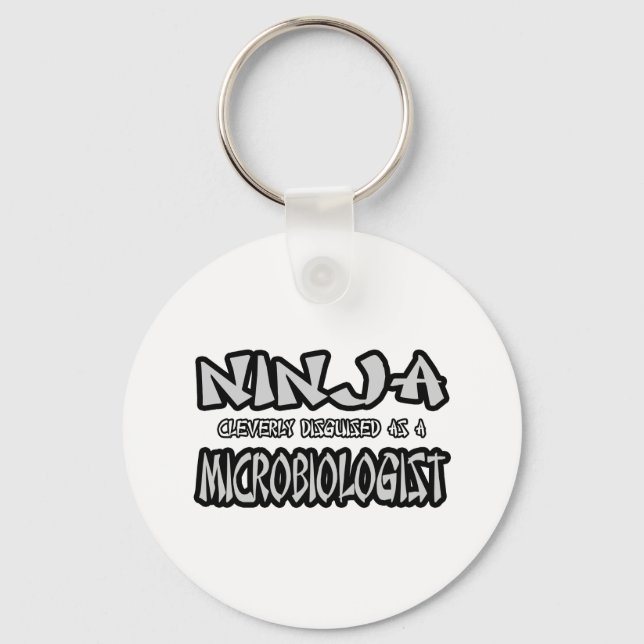 Ninja...Microbiologist Keychain (Front)