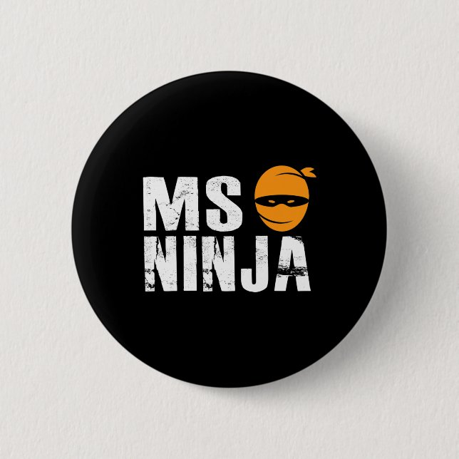 Ninja - Multiple Sclerosis Support Awareness Fight 2 Inch Round Button (Front)