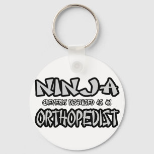 Ninja...Orthopedist Keychain