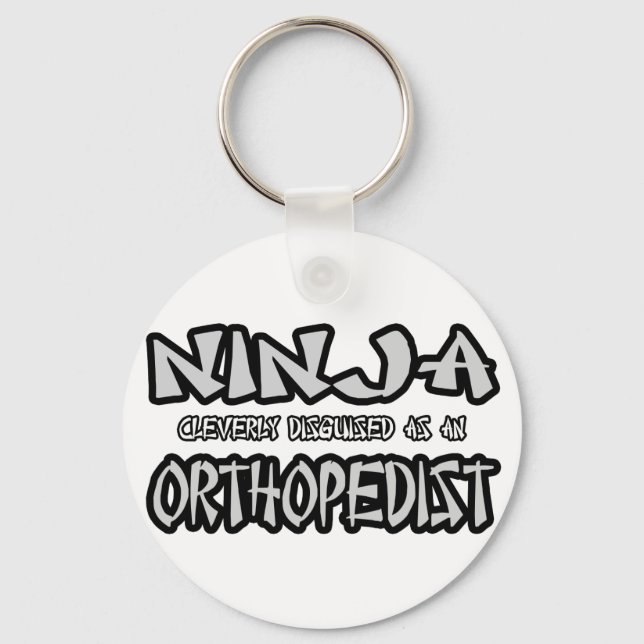 Ninja...Orthopedist Keychain (Front)