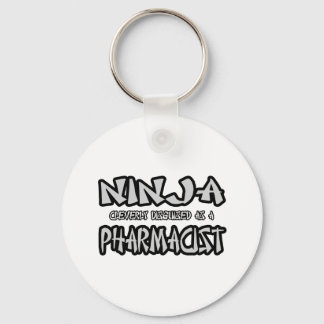 Ninja...Pharmacist Keychain