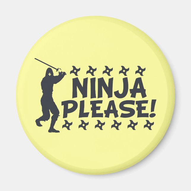 Ninja Please Magnet (Front)