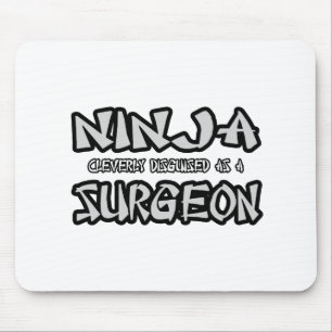 Ninja...Surgeon Mouse Pad