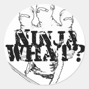 NINJA WHAT? CLASSIC ROUND STICKER