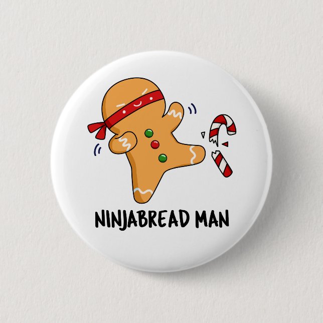 Ninjabread Man Funny Gingerbread Pun 2 Inch Round Button (Front)