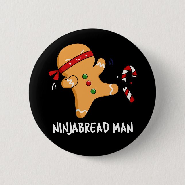 Ninjabread Man Funny Gingerbread Pun Dark BG 2 Inch Round Button (Front)