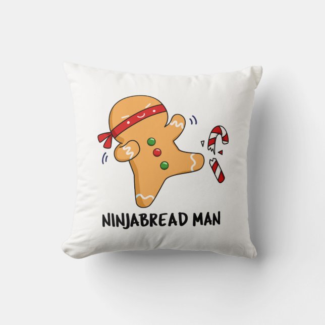 Ninjabread Man Funny Gingerbread Pun  Throw Pillow (Front)