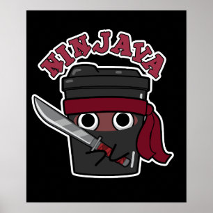 Ninjava Funny Ninja Java Coffee Pun Dark BG Poster