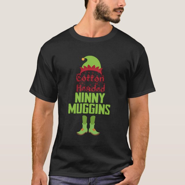 Ninny Muggins T-Shirt (Front)