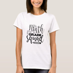 Ninth Grade Squad T-Shirt