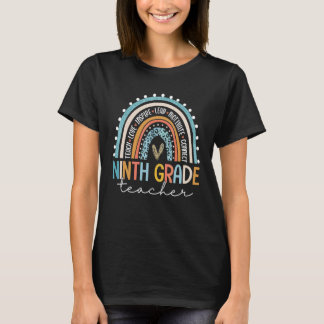 Ninth Grade Teacher Teach Love Inspire Rainbow Fir T-Shirt