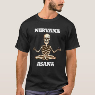 Nirvana Asana Skeleton Meditation Energy T-Shirt