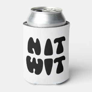 NITWIT CAN COOLER