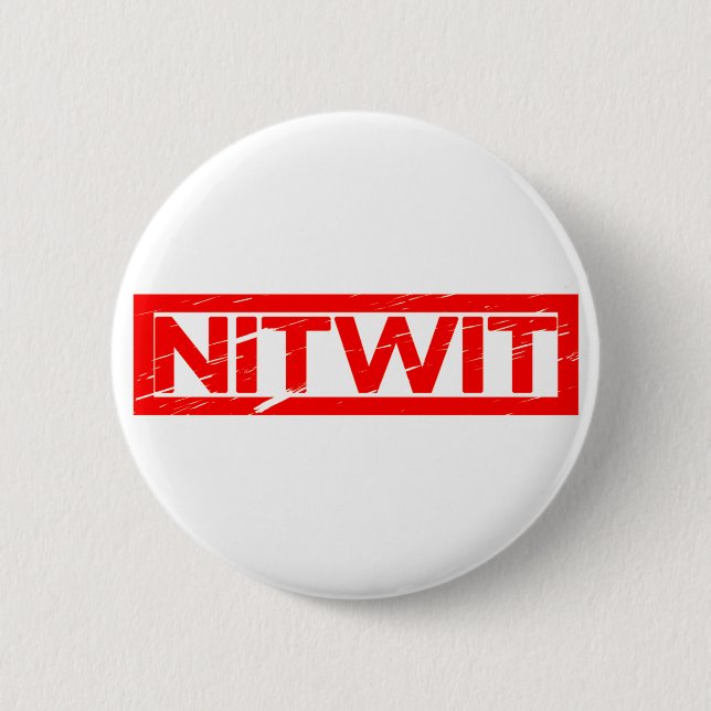 Nitwit Stamp 2 Inch Round Button (Front)