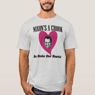 Nixon Stole Our Hearts T-Shirt