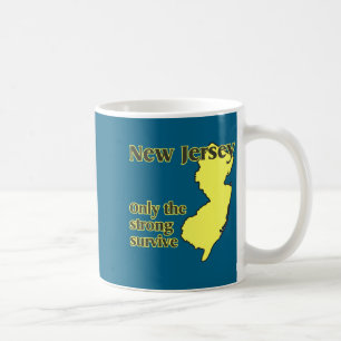 Nj Only The Strong Survive _1  Coffee Mug