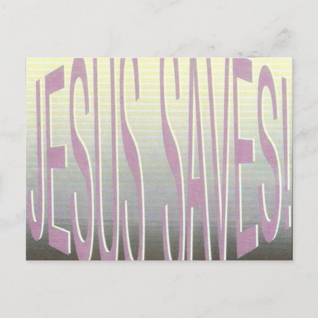 NJesussaves, "Because he loves you!" Postcard (Front)
