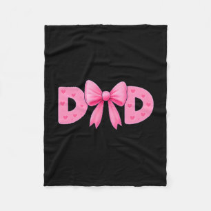 Nk Bow Dad Cket Proud Dad Daughter Matching Father Fleece Blanket
