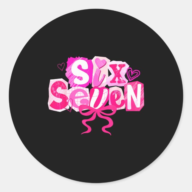 Nk Coquette Valentine Six Seven Bow 6 7 Meme Women Classic Round Sticker (Front)