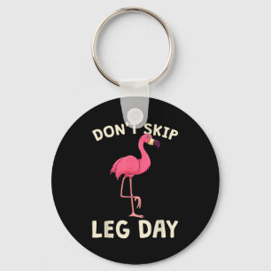 Nk Flamingo Workou Don't Skip Leg Day Gym Fitness Keychain