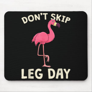 Nk Flamingo Workou Don't Skip Leg Day Gym Fitness  Mouse Pad