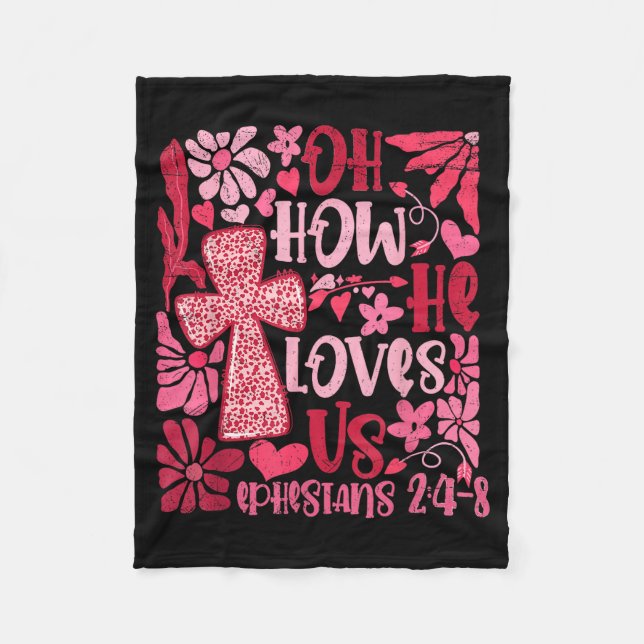 Nk Floral Oh How He Loves Us Boho Bible Verse Chri Fleece Blanket (Front)