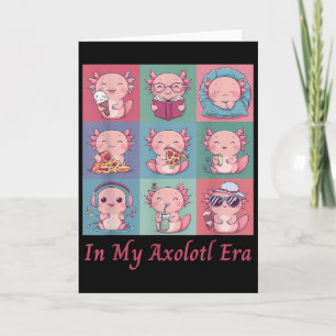 Nk In My Axolotl Era Cute Christmas For Axolotl Lo Card