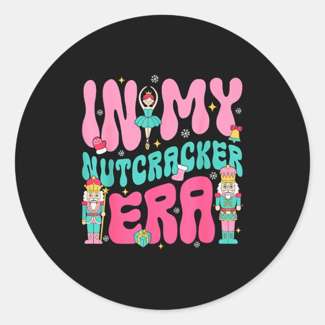 Nk Nutcracker Squad In My Nutcracker Era Christmas Classic Round Sticker (Front)
