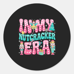 Nk Nutcracker Squad In My Nutcracker Era Nk Christ Classic Round Sticker