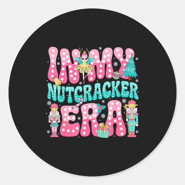 Nk Nutcracker Squad In My Nutcracker Era Nk Christ Classic Round Sticker (Front)