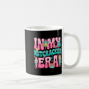Nk Nutcracker Squad In My Nutcracker Era Nk Christ Coffee Mug